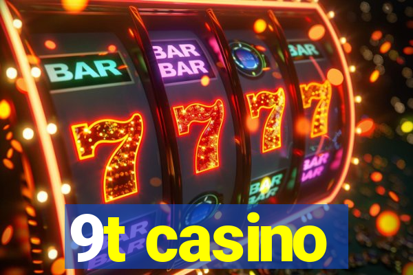 9t casino